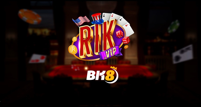 Rik Vip – Có gì trong phiên bản Rikvip hoàn toàn mới?